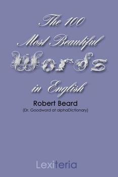 Paperback The 100 Most Beautiful Words in English Book