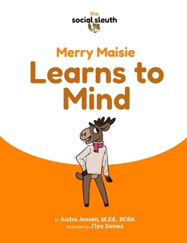 Paperback Merry Maisie Learns to Mind Book