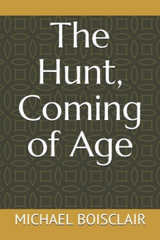 Paperback The Hunt, Coming of Age Book