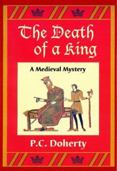 The Death of a King: A Medieval Mystery