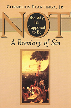 Paperback Not the Way It's Supposed to Be: A Breviary of Sin Book