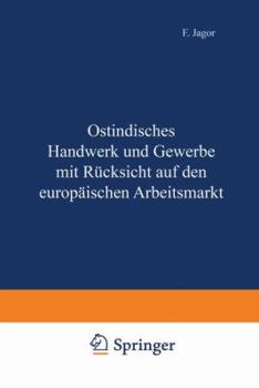 Ostindisches Handwerk Und Gewerbe Mit Rucksicht Auf Den Europaischen Arbeitsmarkt