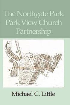 The Northgate Park Park View Church Partnership