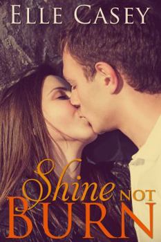 Paperback Shine Not Burn Book