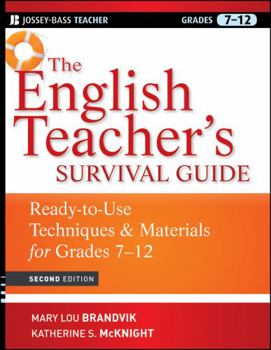 Paperback The English Teacher's Survival Guide: Ready-To-Use Techniques and Materials for Grades 7-12 Book