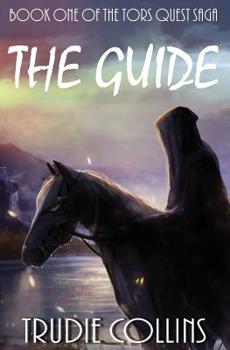 The Guide - Book #1 of the Tor's Quest