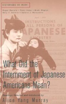 Paperback What Did the Internment of Japanese Americans Mean? Book