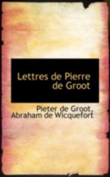 Paperback Lettres de Pierre de Groot Book