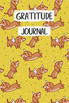 Paperback Gratitude Journal: Cute Unicorn Dachshund Dog Gratitude Journal for Daily Thanksgiving & Reflection, Gratitude Prompt Book