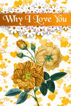 Why I Love You: Fill in The Blank personalized Journal Contain I Love You in 50 Languages Reasons what i love about you book for My boyfriend and Wife ... re Birthday Valentine Beautiful Sweet gifts