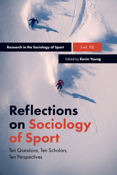 Hardcover Reflections on Sociology of Sport: Ten Questions, Ten Scholars, Ten Perspectives Book