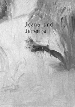 Paperback Joana und Jeremia (Paperback): Ein Märchen [German] Book