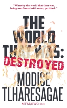 Paperback The World That Was: Destroyed Book