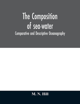 Paperback The Composition of sea-water: comparative and descriptive oceanography Book