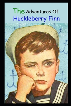 Paperback THE ADVENTURES OF HUCKLEBERRY FINN Annotated Book