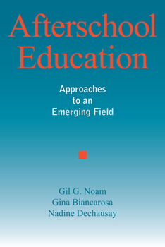 Paperback Afterschool Education: Approaches to an Emerging Field Book