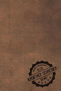 Gepr�ft und Best�tigt bester kreative Schreiber der Welt: inkl. Terminplaner Kalender 2020 ★ Das perfekte Geschenk f�r M�nner, die kreativ Schreiben Geschenkidee Geschenke