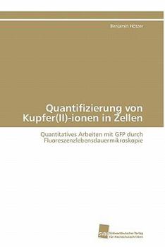Paperback Quantifizierung von Kupfer(II)-ionen in Zellen [German] Book