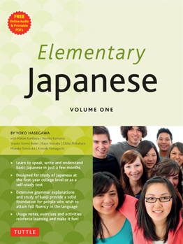 Paperback Elementary Japanese Volume One: This Beginner Japanese Language Textbook Expertly Teaches Kanji, Hiragana, Katakana, Speaking & Listening (Online Medi Book