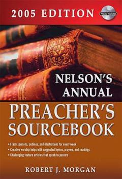 Paperback Nelson's Annual Preacher's Sourcebook 2005 Book