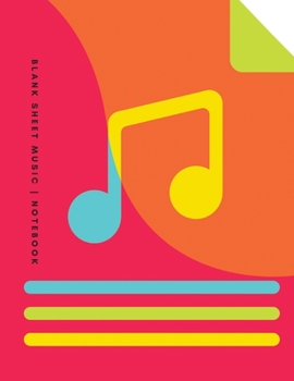 Blank Sheet Music Notebook: for writing music lesson notes/instruction or song writing and composing.
