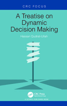 Hardcover A Treatise on Dynamic Decision Making Book