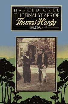 Paperback The Final Years of Thomas Hardy, 1912-1928 Book