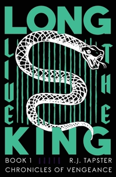 Paperback Long Live the King: Chronicles of Vengeance Book