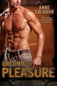 Uncommon Pleasure - Book #1 of the Uncommon