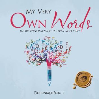 Paperback My Very Own Words: 15 Original Poems Book