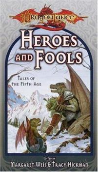 Heroes and Fools (Dragonlance Tales of the Fifth Age, Vol. 2) - Book  of the Dragonlance Universe