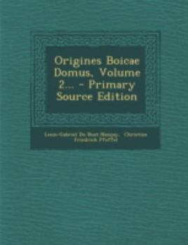 Paperback Origines Boicae Domus, Volume 2... [Latin] Book