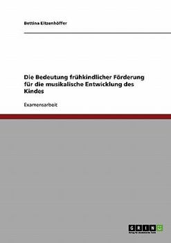 Paperback Frühkindliche Förderung der musikalischen Entwicklung [German] Book