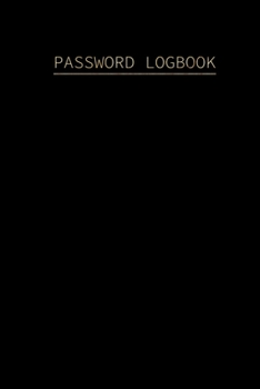 Password Logbook: Simple Password Book to Store Usernames & Passwords | Alphabetical Internet Password Organizer |  Login and Private Information Keeper