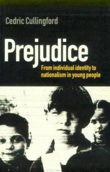 Paperback Prejudice: From Individual Identity to Nationalism in Young People Book