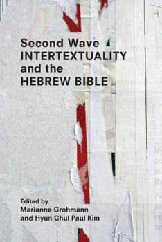Paperback Second Wave Intertextuality and the Hebrew Bible Book
