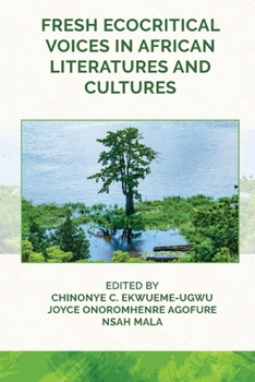 Paperback Fresh Ecocritical Voices in African Literatures and Cultures Book