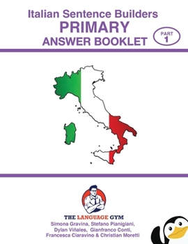 Paperback ITALIAN SENTENCE BUILDERS - Primary - ANSWER BOOK: Sentence Builder [Italian] Book