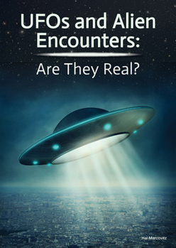 Hardcover UFOs and Alien Encounters: Are They Real? Book