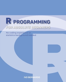 Paperback R Programming - R Language For Absolute Beginners Book