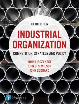 Paperback Industrial Organization: Competition, Strategy and Policy Book