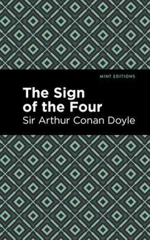 The Sign of the Four - Book #2 of the Sherlock Holmes