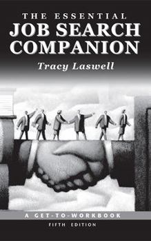 Paperback The Essential Job Search Companion: A Get-to-Work Book