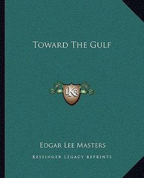 Paperback Toward The Gulf Book