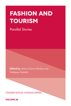 Hardcover Fashion and Tourism: Parallel Stories Book