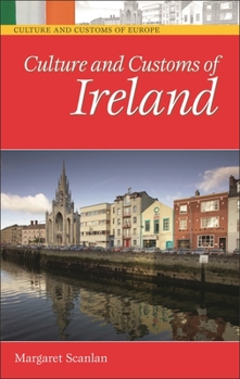 Hardcover Culture and Customs of Ireland Book