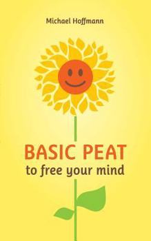 Paperback Basic PEAT to free your mind Book