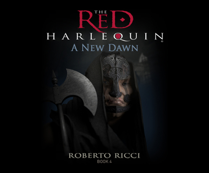 A New Dawn - Book #4 of the Red Harlequin