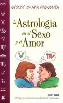 Paperback Sydney Omarr Presenta La Astrolog?a En El Sexo y El Amor = Sydney Omarr's Astrological Guide to Love & Romance [Spanish] Book