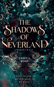 Hardcover The Shadows of Neverland Duology Omnibus Book